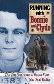 Running with Bonnie and Clyde by John Neal Phillips