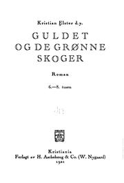 Cover of: Guldet og de grønne skoger: roman.