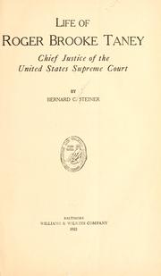 Cover of: Life of Roger Brooke Taney: chief justice of the United States Supreme Court