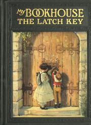 Cover of: The Latch Key of My Bookhouse: Book 6 of 6 (1921)