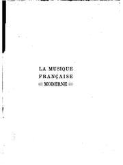 Cover of: La musique française moderne: quinze musiciens français.