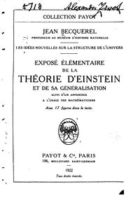 Cover of: Les idées nouvelles sur la structure de l'univers: exposé élémentaire de la théorie d'Einstein et de sa généralisation, suivi d'un appendice à l'usage des mathématiciens; avec 17 figures dans le texte.