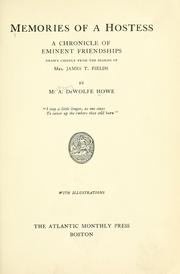Cover of: Memories of a hostess: a chronicle of eminent friendships, drawn chiefly from the diaries of Mrs. James T. Fields