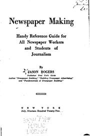 Cover of: Newspaper making: handy reference guide for all newspaper workers and students of journalism