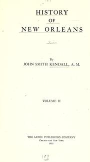 Cover of: History of New Orleans by John Smith Kendall
