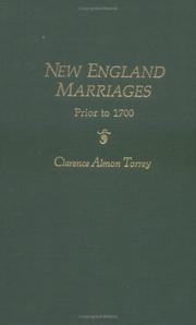 Cover of: New England marriages prior to 1700 by Clarence Almon Torrey