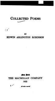 Collected poems by Edwin Arlington Robinson