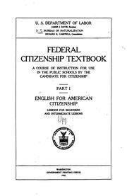 Cover of: Federal citizenship textbook.: A course of instruction for use in the public schools by the candidate for citizenship.