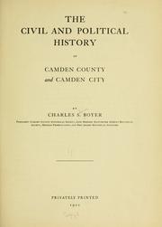 Cover of: The civil and political history of Camden County and Camden City by Charles Shimer Boyer