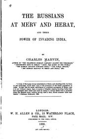 Cover of: The Russians at Merv and Herat: and their power of invading India.