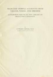 Cover of: Selected temple accounts from Telloh, Yokha and Drehem: cuneiform tablets in the library of Princeton University