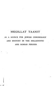 Cover of: Megillat Taanit as a source for Jewish chronology and history in the Hellenistic and Roman periods, by Solomon Zeitlin ...