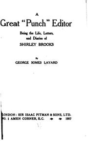 Cover of: A great "Punch" editor: being the life, letters, and diaries of Shirley Brooks