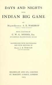 Cover of: Days and nights with Indian big game by Alexander Ernest Wardrop