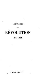 Cover of: Histoire de la révolution de 1848