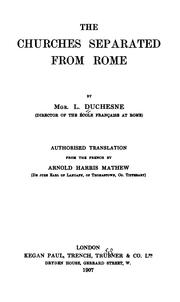 Cover of: The churches separated from Rome by Louis Duchesne