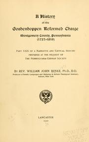 A history of the Goshenhoppen Reformed charge, Montgomery County, Pennsylvania (1727-1819) by Hinke, William John