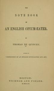 Cover of: The note book of an English opium-eater