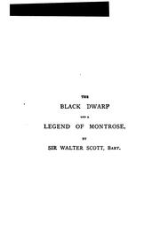 Cover of: The black dwarf and A legend of Montrose. by Sir Walter Scott