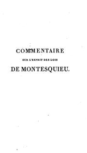 Commentaire sur l'Esprit des lois de Montesquieu by Antoine Louis Claude Destutt, comte de Tracy