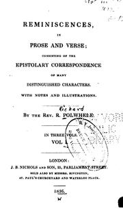 Cover of: Reminiscences, in prose and verse: consisting of the epistolary correspondence of many distinguished characters. With notes and illustrations.