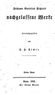 Cover of: Johann Gottlieb Fichte's Nachgelassene werke