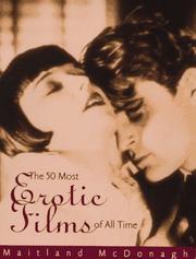 Cover of: The fifty most erotic films of all time: from Pandora's box to Basic instinct