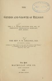Cover of: The genesis and growth of religion: the L. P. Stone lectures for 1892, at Princeton theological seminary