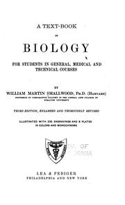 A text-book of biology for students in general, medical and technical courses by William Martin Smallwood