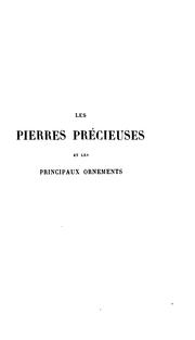 Cover of: Les pierres précieuses et les principaux ornements