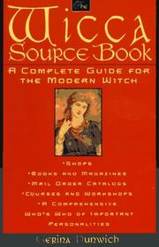 The Wicca source book by Gerina Dunwich