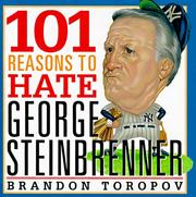 101 reasons to hate George Steinbrenner by Brandon Toropov