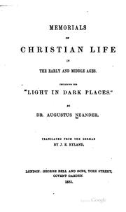 Cover of: Memorials of Christian life in the early and middle ages.: Including his "Light in dark places".