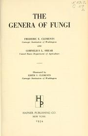 The genera of fungi by Frederic E. Clements