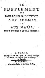 Cover of: Le supplement de tasse rouzi friou titave.: Aux femmes. Ou aux maris, pour donner a leurs femmes.