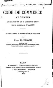 Cover of: Code de commerce argentin: promulgué le octobre 1889, mis en vigueur le 1er mai 1890