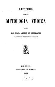 Cover of: Letture sopra la mitologia vedica fatte dal prof. Angelo de Gubernatis ...