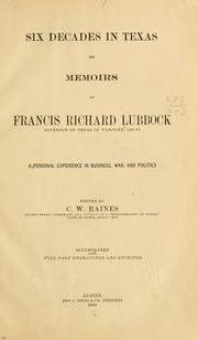 Cover of: Six decades in Texas by Francis Richard Lubbock