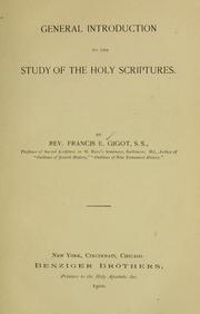 Cover of: General introduction to the study of the Holy Scriptures by Francis E. Gigot