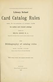 Cover of: Library school rules: 1. Card catalog rules; 2. Accession book rules; 3. Shelf list rules