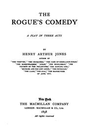 Cover of: The rogue's comedy by Henry Arthur Jones