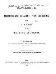 Catalogue of Marathi and Gujarati printed books in the library of the British Museum by British Museum. Department of Oriental Printed Books and Manuscripts.