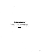 Cover of: Two doges of Venice: being a slight sketch of the lives and times of Tomaso Mocenigo and Francesco Foscari