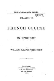 Cover of: Classic French course in English by William Cleaver Wilkinson