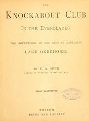 Cover of: The Knockabout club in the Everglades: the adventures of the club in exploring Lake Okechobee