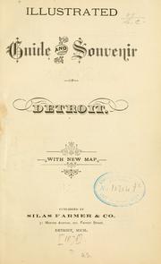 Cover of: Illustrated guide and souvenir of Detroit ...