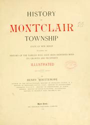 Cover of: History of Montclair township.: New Jersey; including the history of the families who have been identified with its growth and prosperity.