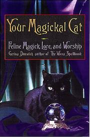Cover of: Your magickal cat by Gerina Dunwich