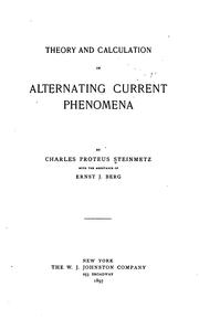 Cover of: Theory and calculation of alternating current phenomena