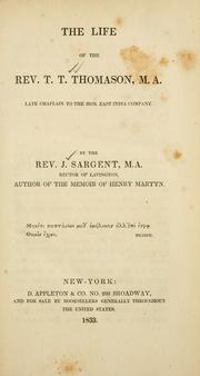 Cover of: The life of the Rev. T.T. Thomason .. by Sargent, John